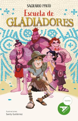 Escuela de gladiadores (Ala Delta - Serie Verde, Band 125) von Editorial Luis Vives (Edelvives)