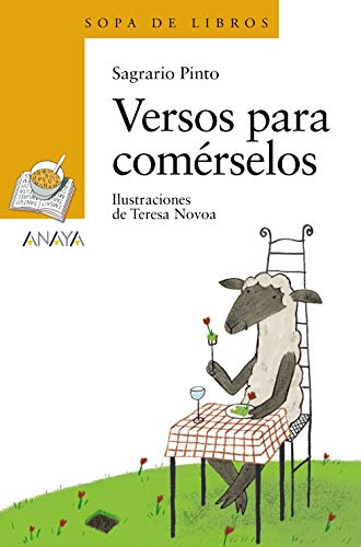 Versos para comérselos (LITERATURA INFANTIL - Sopa de Libros, Band 200) von ANAYA INFANTIL Y JUVENIL