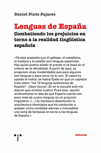 Lenguas de España: Combatiendo los prejuicios en torno a la realidad lingüística española (Trea Ensayos, Band 16)