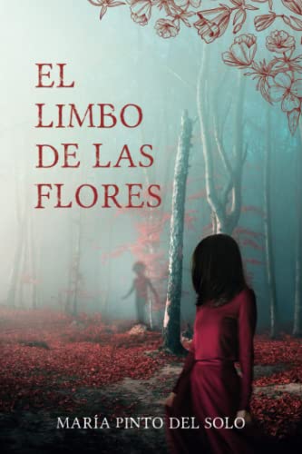 El limbo de las flores: Una novela de misterio y suspense ambientada en el norte de España von Independently published