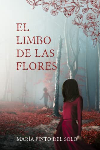 El limbo de las flores: Una novela de misterio y suspense ambientada en el norte de España von Independently published