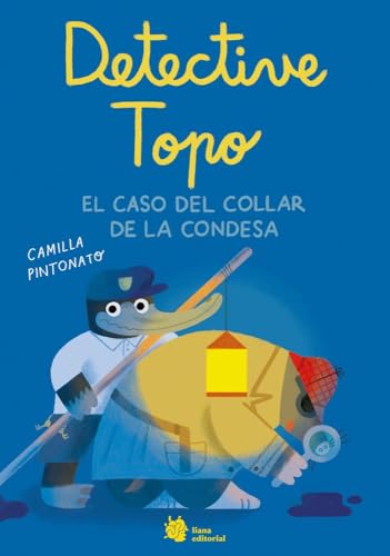 El Detective Topo y el collar de la condesa (Los nenúfares) von Liana Editorial