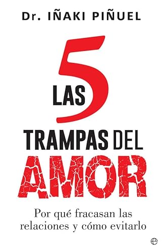 Las 5 trampas del amor: Por qué fracasan las relaciones y cómo evitarlo Las 5 trampas del amor: Por qué fracasan las relaciones y cómo evitarlo von LA ESFERA DE LOS LIBROS, S.L.