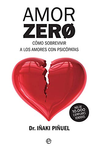 Amor zero: Cómo sobrevivir a los amores con psicópatas (Bolsillo) von LA ESFERA DE LOS LIBROS, S.L.