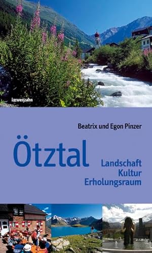 Ötztal: Landschaft Kultur Erholungsraum