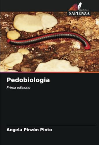Pedobiologia: Prima edizione von Edizioni Sapienza