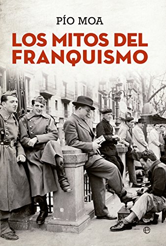 Los mitos del franquismo (Bolsillo) von LA ESFERA DE LOS LIBROS, S.L.