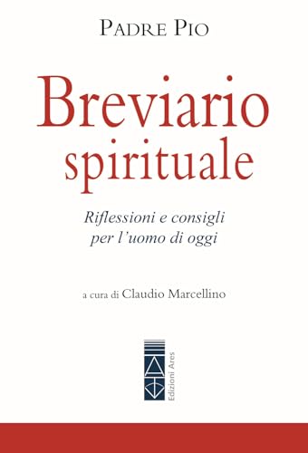 Breviario spirituale. Riflessioni e consigli per l'uomo di oggi (Emmaus) von Ares