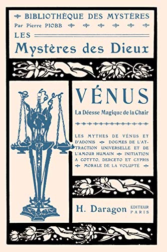 Vénus, la déesse magique de la chair: Les Mystères des dieux von Independently published