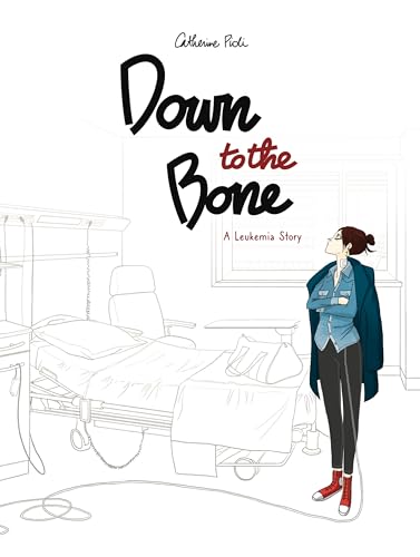 Down to the Bone: A Leukemia Story von Diamond Comic Distributors