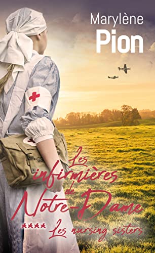 Les infirmières de notre-dame T4 Les nursing sisters Les infirmières de notre-dame T4 Les nursing sisters