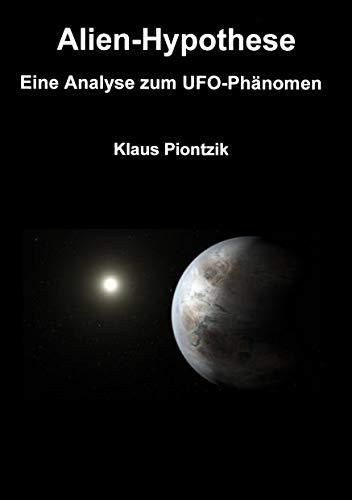 Alien-Hypothese: Eine Analyse zum UFO-Phänomen