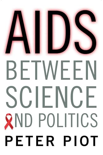 AIDS Between Science and Politics von Columbia University Press