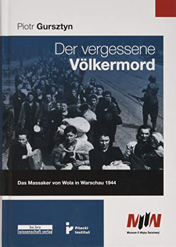 Der vergessene Völkermord: Das Massaker von Wola in Warschau 1944