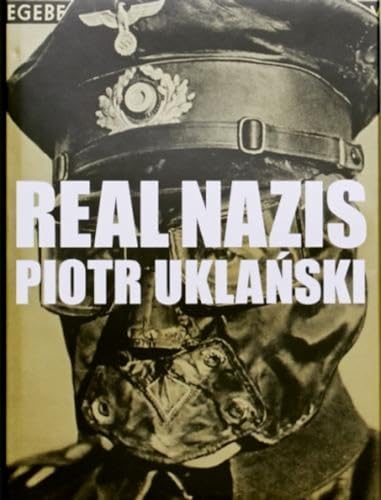 Real Nazis: édition bilingue (français / anglais)