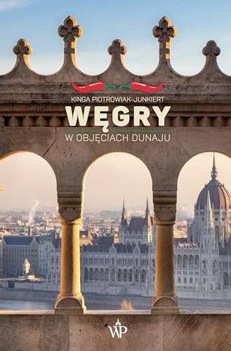 Węgry W objęciach Dunaju von Poznańskie