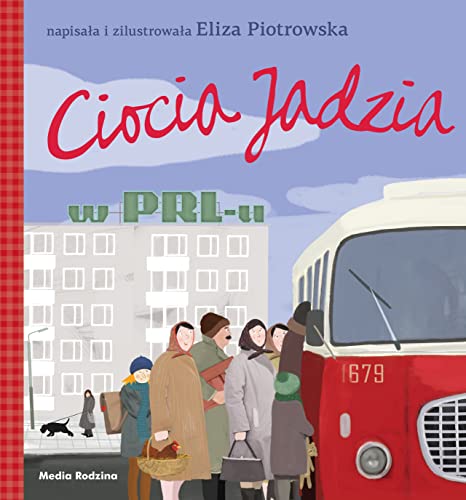 Ciocia Jadzia (Ciocia Jadzia w PRL-u - broszura) von Media Rodzina