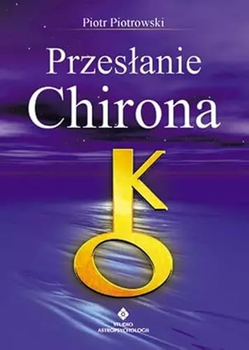 Przesłanie Chirona von Studio Astropsychologii