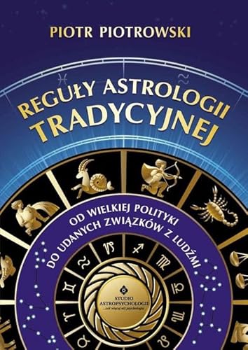 Reguły astrologii tradycyjnej von Studio Astropsychologii