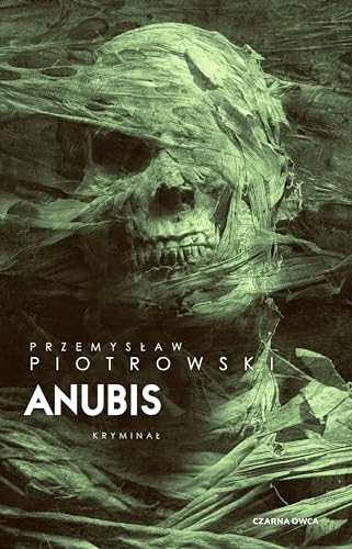 Komisarz Igor Brudny (7) (Anubis, Band 7) von Czarna Owca