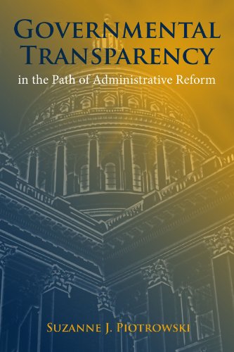 Governmental Transparency in the Path of Administrative Reform
