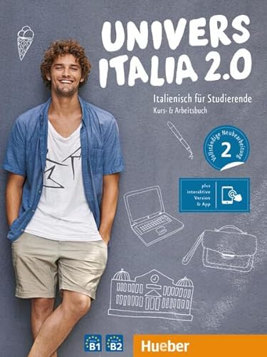 UniversItalia 2.0 B1/B2: Italienisch für Studierende / Kurs- und Arbeitsbuch plus interaktive Version