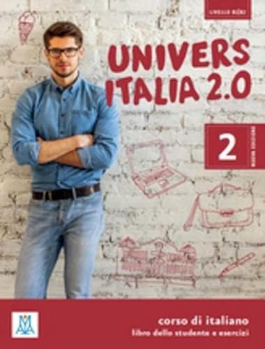 UniversItalia 2.0: Libro dello studente e esercizi + CD (2) 2 von Alma Edizioni