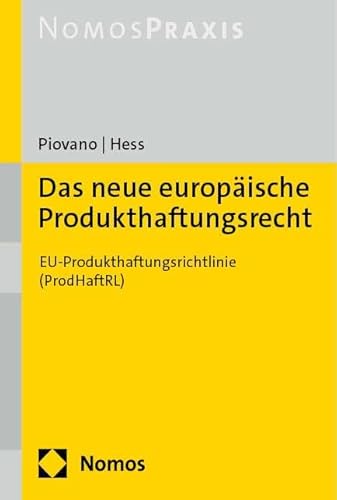 Das neue europäische Produkthaftungsrecht: EU-Produkthaftungsrichtlinie (ProdHaftRL) von Nomos