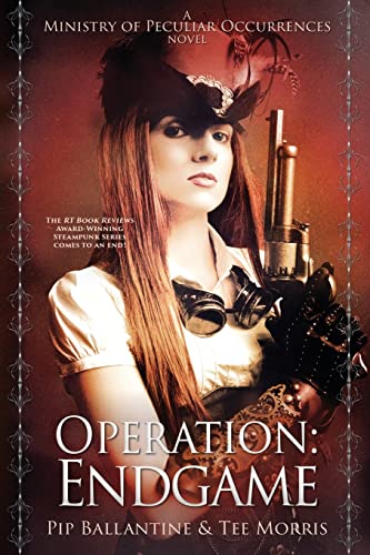 Operation: Endgame (The Ministry of Peculiar Occurrences, Band 6) von CREATESPACE