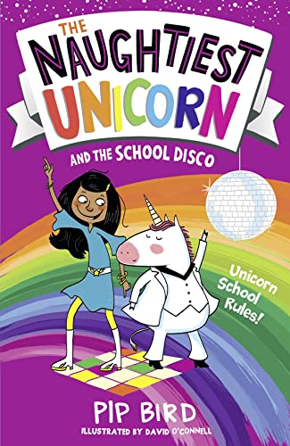 The Naughtiest Unicorn and the School Disco (The Naughtiest Unicorn series)