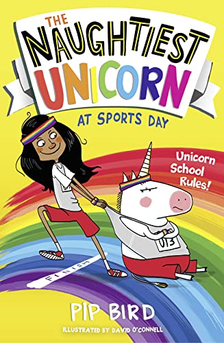The Naughtiest Unicorn at Sports Day: Book 2 (The Naughtiest Unicorn series)