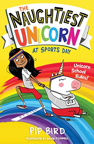 The Naughtiest Unicorn at Sports Day: Book 2 (The Naughtiest Unicorn series)