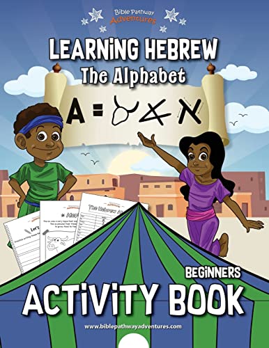 Learning Hebrew: The Alphabet Activity Book von Bible Pathway Adventures