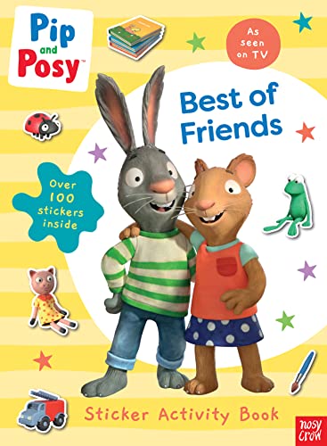 Pip and Posy: Best of Friends (Pip and Posy TV Tie-In) von Nosy Crow