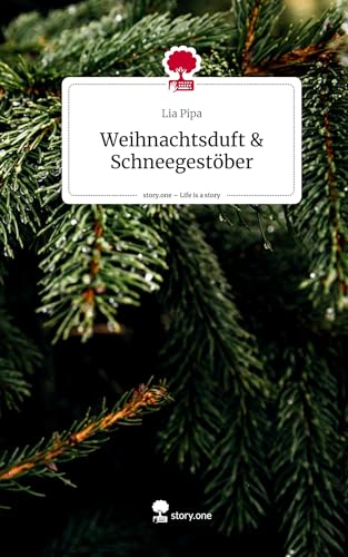 Weihnachtsduft & Schneegestöber. Life is a Story - story.one von story.one publishing