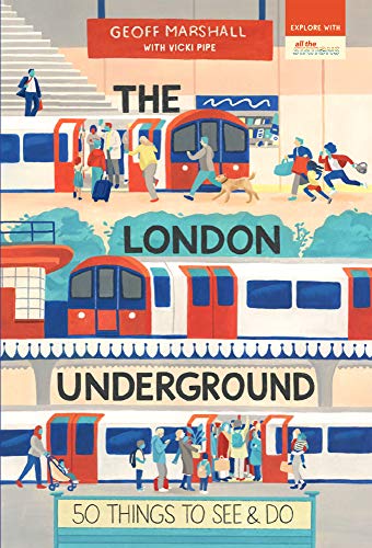 The London Underground: 50 Things to See & Do (50 Things to See and Do Series) von September Publishing