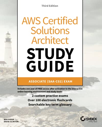AWS Certified Solutions Architect: Associate (Saa-c02) Exam (Aws Certified Solutions Architect Official: Associate Exam)