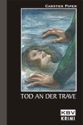 Tod an der Trave: Hans Conrads zweiter Fall (KBV-Krimi)