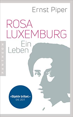 Rosa Luxemburg: Ein Leben