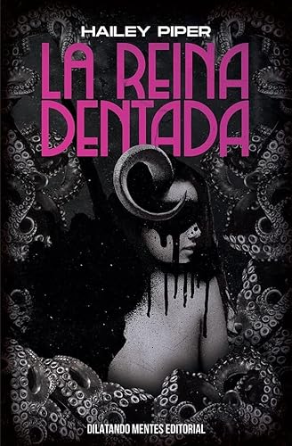 La reina dentada von Dilatando Mentes Editorial