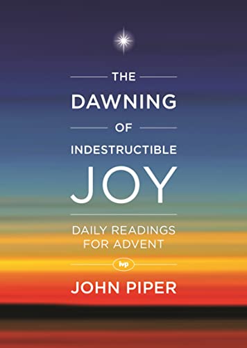 The Dawning of Indestructible Joy von IVP