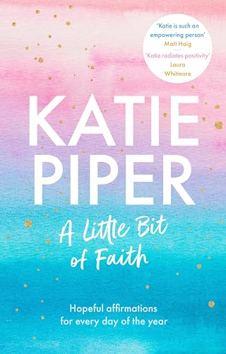 A Little Bit of Faith: Hopeful Affirmations for Every Day of the Year von SPCK Publishing
