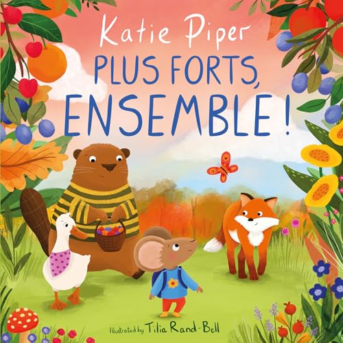 Plus forts, ensemble ! - Petite souris Plus forts, ensemble ! - Petite souris von 1 2 3 SOLEIL