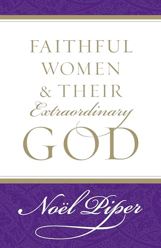 Faithful Women and Their Extraordinary God