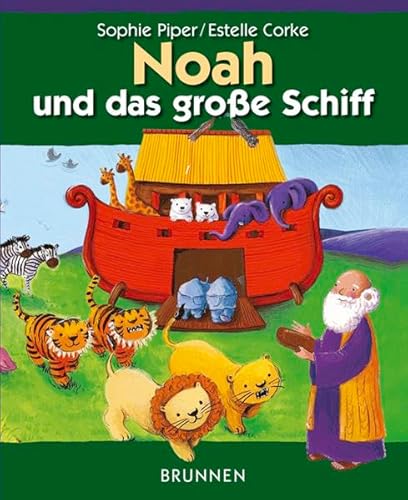 Noah und das grosse Schiff