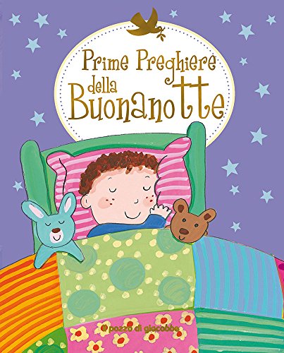 Prime preghiere della buonanotte Prime preghiere della buonanotte von Il Pozzo di Giacobbe