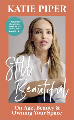 Still Beautiful: On Age, Beauty and Owning Your Space Still Beautiful: On Age, Beauty and Owning Your Space von DK RED
