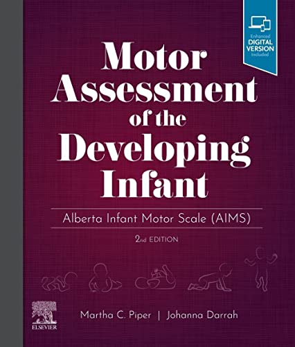 Motor Assessment of the Developing Infant: Alberta Infant Motor Scale (AIMS) von Elsevier