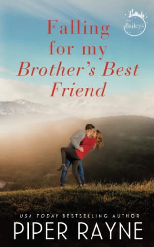Falling for my Brother's Best Friend (The Baileys, Band 4)