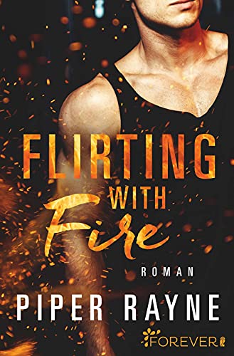 Flirting with Fire: Roman